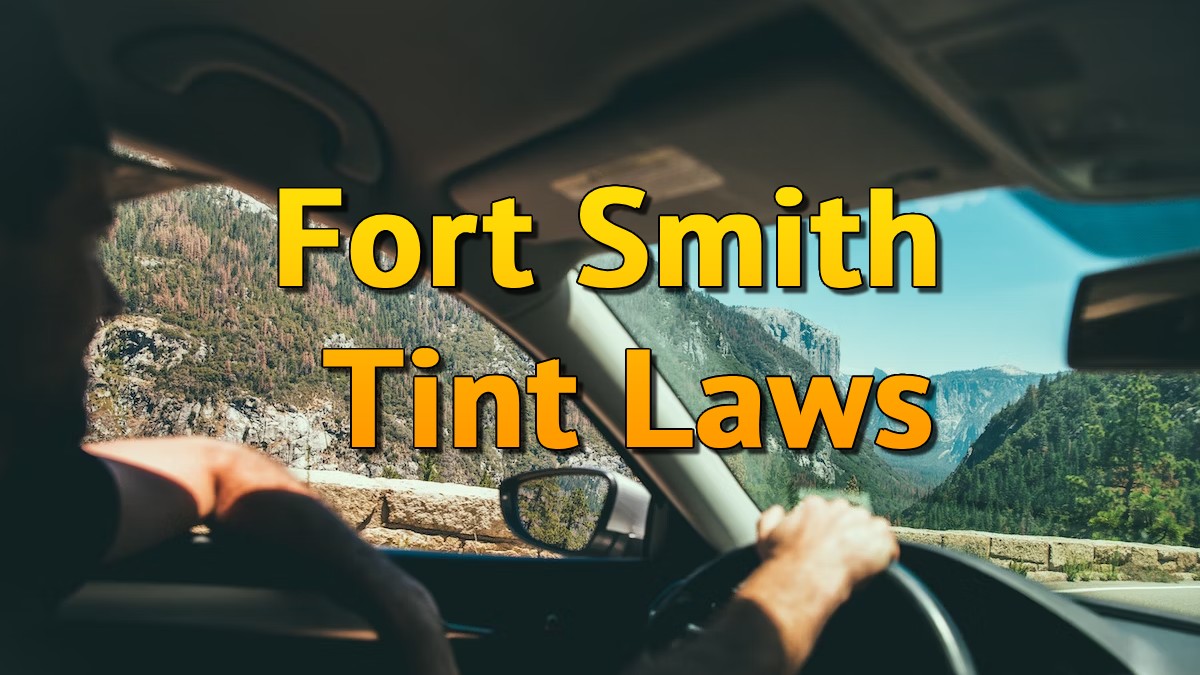 Fort Smith Tint Laws