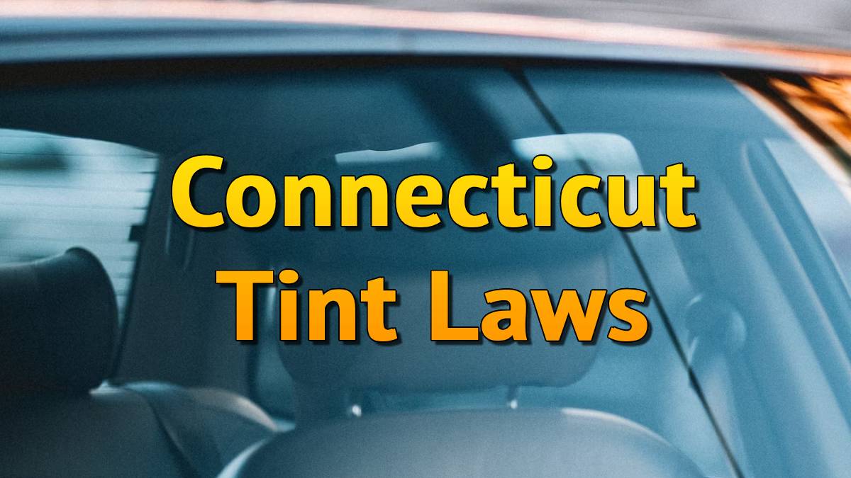 Connecticut Tint Laws